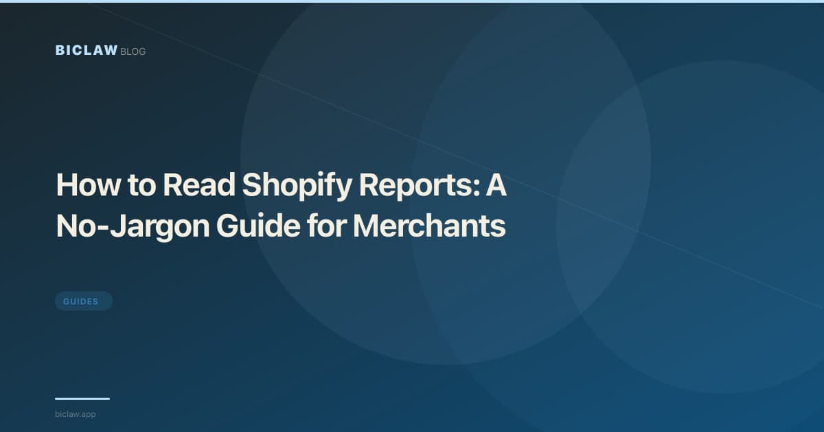 How to Read Shopify Reports: A No-Jargon Guide for Merchants