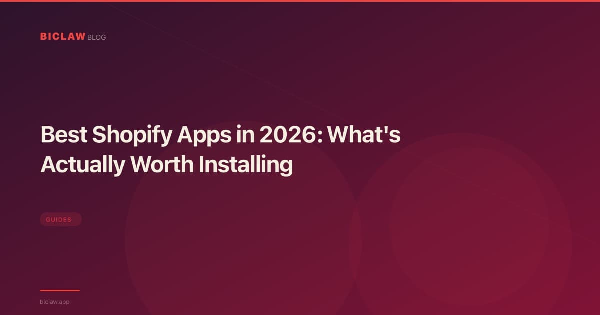 Best Shopify Apps in 2026: What's Actually Worth Installing